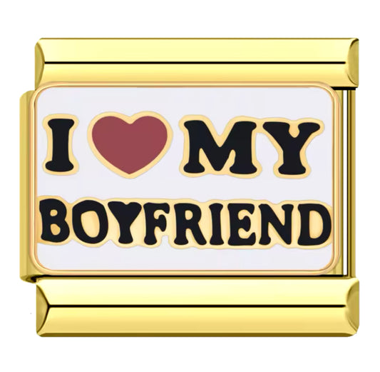 I love my boyfriend - Charm Italiano